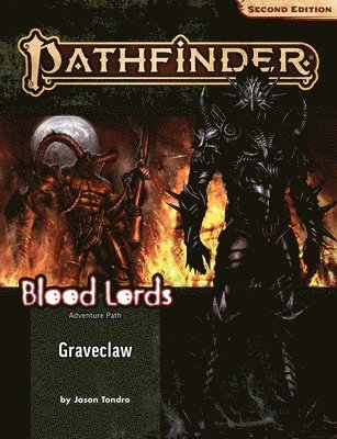 Jason Tondro - Pathfinder Adventure Path: Graveclaw (Blood Lords 2 of 3) (P2), Häftad