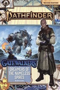 bokomslag Pathfinder Adventure Path: Dreamers of the Nameless Spires (Gatewalkers 3 of 3) (P2)