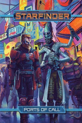 bokomslag Starfinder RPG: Ports of Call