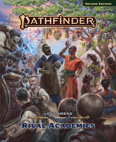 Pathfinder Rules & Lore Team - Pathfinder Lost Omens Rival Academies, Inbunden