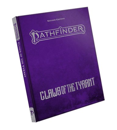 Alexander Augunas, Rigby Bendele, Erin Roberts - Pathfinder Adventure: Claws of the Tyrant, Inbunden