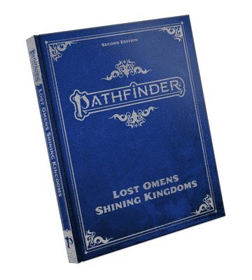 Dan Cascone, Caryn DiMarco, Sen H.H.S., Laura Lynn Horst, Michelle Y. Kim, Stephanie Lundeen, Derry Luttrell, Matt Morris, Collette Quach, Gina Susanna, Esther Wallace, Andrew White - Pathfinder Lost Omens Shining Kingdoms Special Edition (P2), Inbunden