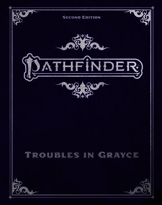 Pathfinder Troubles in Grayce Adventure Anthology