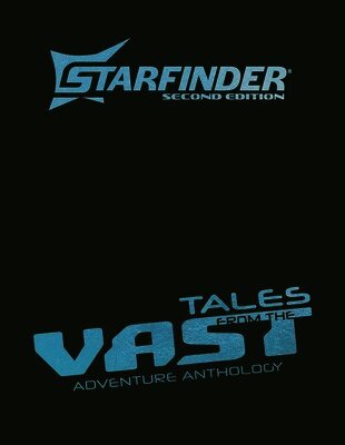 Starfinder Tales from the Vast Adventure Anthology
