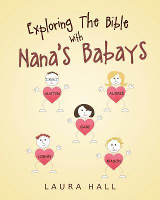 Exploring The Bible With Nana's Babays 1