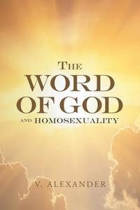 bokomslag The Word of God and Homosexuality