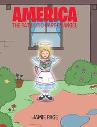 bokomslag America, The Patriotic Garden Angel