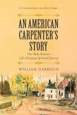 bokomslag An American Carpenter's Story