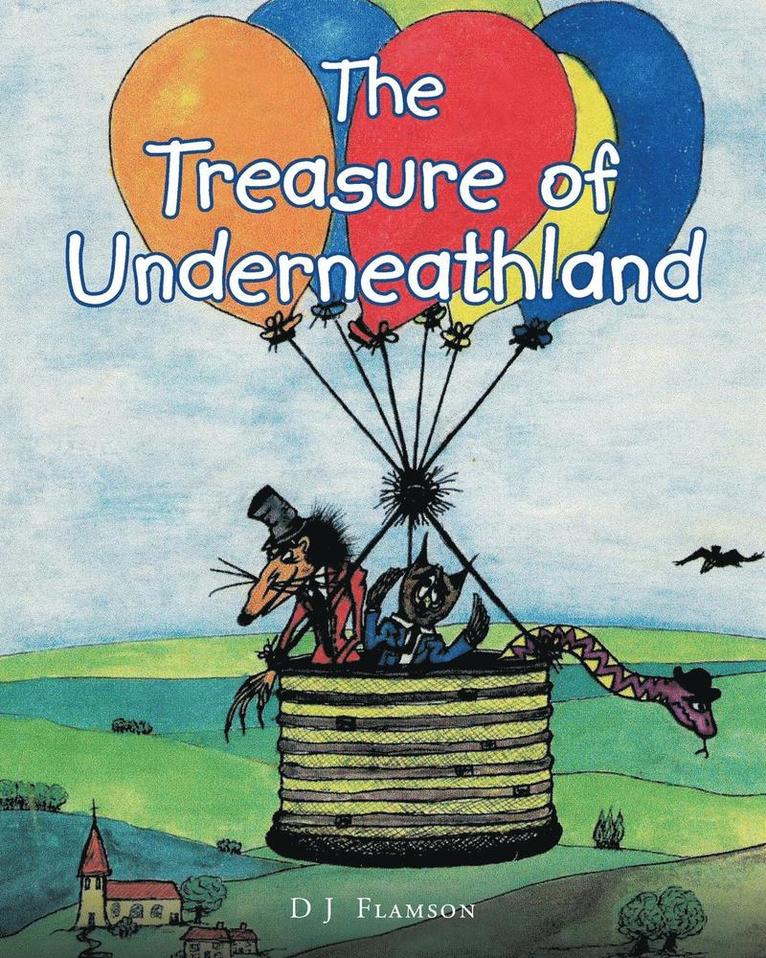 The Treasure Of Underneathland 1