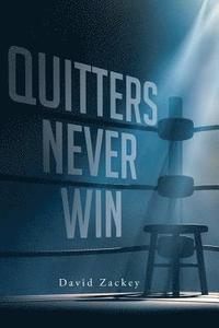 bokomslag Quitters Never Win