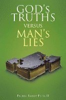 bokomslag GOD'S TRUTHS vs. MAN'S LIES