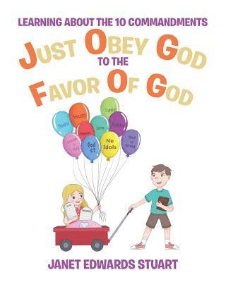 bokomslag Just Obey God To The Favor Of God