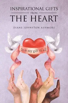 Diane Johnston Ashmore - Inspirational Gifts from the Heart, Häftad. Tillgänglighet: Lägg i varukorg