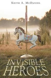 bokomslag Invisible Heroes