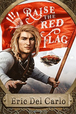 Eric Del Carlo, Eric Del Carlo - Raise the Red Flag, Häftad