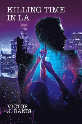 Killing Time In LA Volume 3