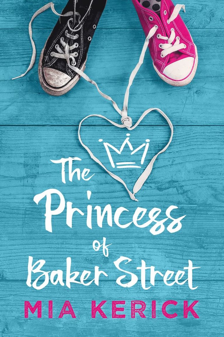 Mia Kerick - Princess of Baker Street, Häftad