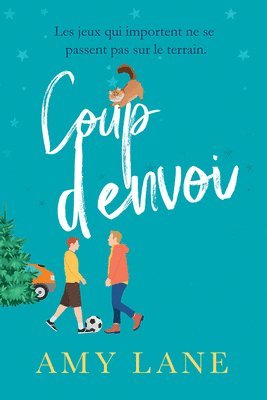 Amy Lane - Coup d'envoi, Häftad