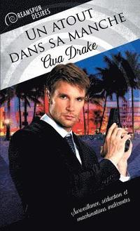 bokomslag Un Atout Dans Sa Manche: Volume 1