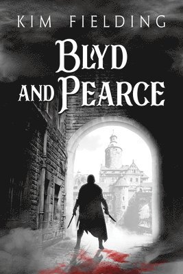 Kim Fielding - Blyd and Pearce, Häftad