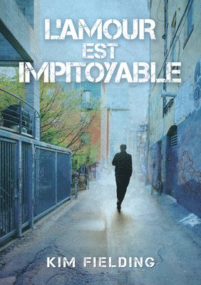 Kim Fielding - L’ amour est impitoyable, Häftad
