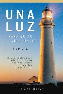 bokomslag Una Luz Para Guiar Tu Vida - Tomo 1