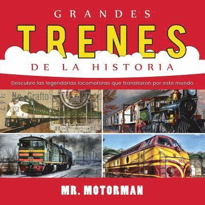 Grandes Trenes de la Historia 1