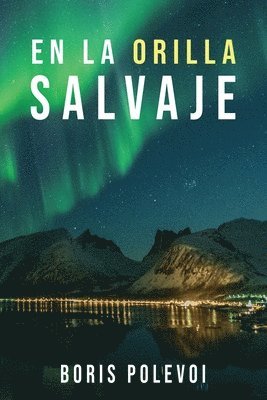 Boris Polevoi - La Orilla Salvaje, Häftad