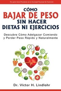 bokomslag Cmo Bajar de Peso Sin Hacer Dietas ni Ejercicios