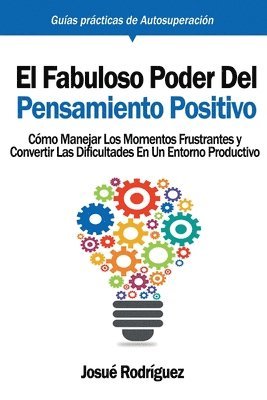 bokomslag El Fabuloso Poder del Pensamiento Positivo