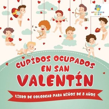 bokomslag Cupidos Ocupados en San Valentn