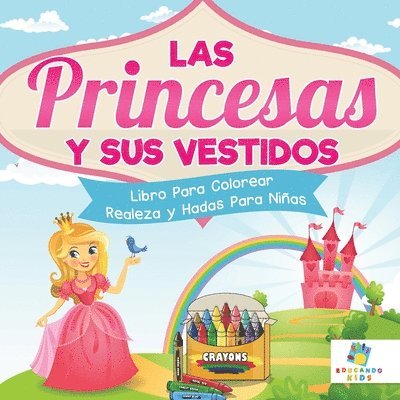 Educando Kids - Princesas y sus Vestidos, Häftad
