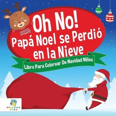 Oh, No! Pap Noel se Perdi en la Nieve 1