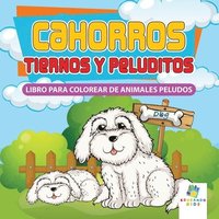 bokomslag Cachorros Tiernos y Peluditos