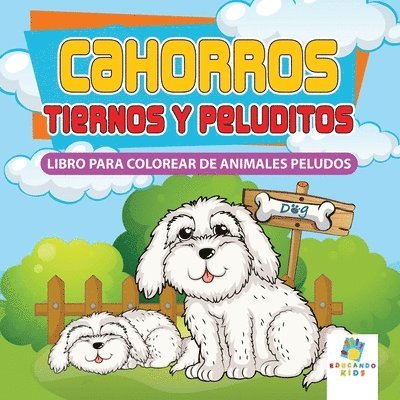 Cachorros Tiernos y Peluditos 1
