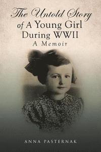 bokomslag The Untold Story of a Young Girl During WWII