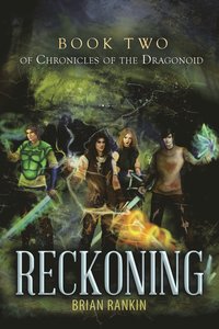 bokomslag Reckoning Book Two of Chronicles of the Dragonoid