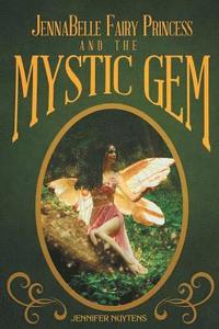 bokomslag JennaBelle Fairy Princess and The Mystic Gem