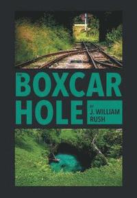 bokomslag The Boxcar Hole