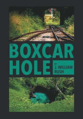 The Boxcar Hole 1