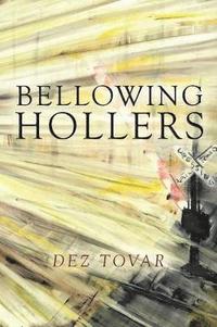 bokomslag Bellowing Hollers
