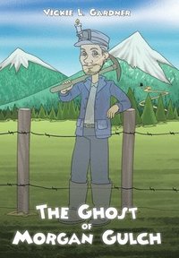 bokomslag The Ghost of Morgan Gulch