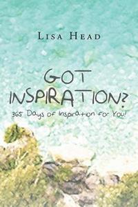 bokomslag Got Inspiration? 365 Days of Inspiration for You!