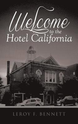 bokomslag Welcome to the Hotel California