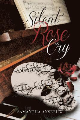 bokomslag Silent Rose Cry