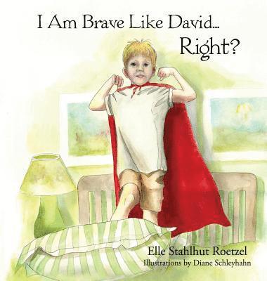 I Am Brave Like David Right? 1