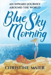 bokomslag Blue Sky Morning