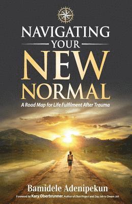 Navigating Your New Normal 1