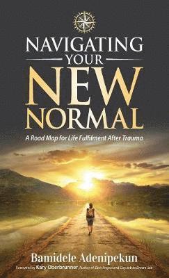 Navigating Your New Normal 1