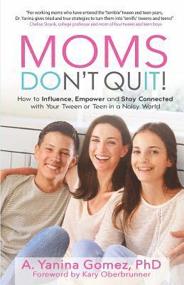 bokomslag Moms Don't Quit!